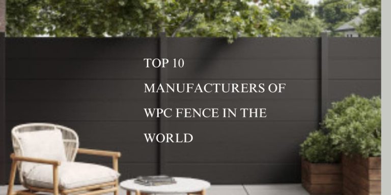 Top 10 Manufacturers Of Wpc Fence In The World W 1000px